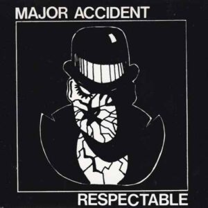 MAJOR ACCIDENT RESPECTABLE