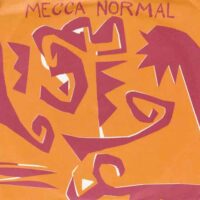 MECCA NORMAL / ECHO / FAN OF SPARKS / 7" /