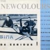 THE NEW COLOURS / BE SERIOUS! / LP /
