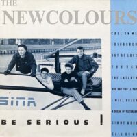 THE NEW COLOURS / BE SERIOUS! / LP /