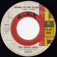 THE BEACH GIRLS / SKIING IN THE SNOW / GOIN' PLACES / 7" /