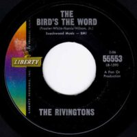 THE RIVINGTONS / THE BIRD'S THE WORD / I'M LOSING MY GRIP / 7" /