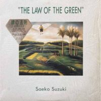 鈴木さえ子 SAEKO SUZUKI / 緑の法則 THE LAW OF THE GREEN / LP /