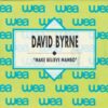 DAVID BYRNE / MAKE BELIEVE MAMBO / 7" / 4 DAVID BYRNE