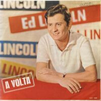 ED LINCOLN / A VOLTA / LP /