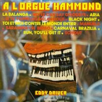 EDDY DRIVER / A L'ORGUE HAMMOND / LP /