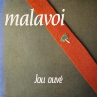 MALAVOI / JOU OUVÉ / LP /