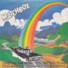 MATCHBOX OVER THE RAINBOW