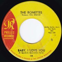 THE RONETTES / BABY, I LOVE YOU / MISS JOAN AND MR. SAM / 7" /