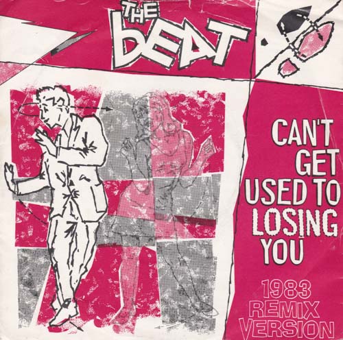 THE BEAT CANT GET USED TO LOSING YOU 7INCH