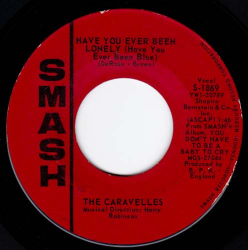THE CARAVELLES HAVE YOU EVER BEEN LONELY