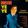 TONY ROMAN / MONSIEUR YÉ YÉ / LP /