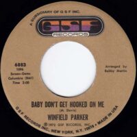 WINFIELD PARKER / BABY DON'T GET HOOKED ON ME / TRUST ME / 7" /