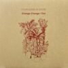 YOUR SONG IS GOOD / CHANGA CHANGA / OUT / CHANGA CHANGA (LORD ECHO'S DISCO-REMIX) / 12" /
