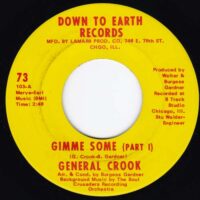 GENERAL CROOK / GIMME SOME / 7" /