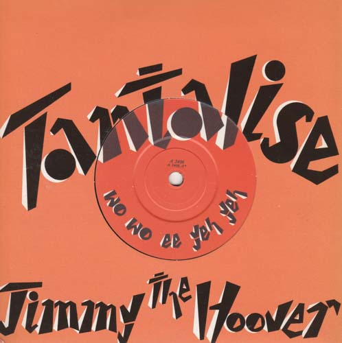 JIMMY THE HOOVER TANTALISE WO WO EE YEH YEH