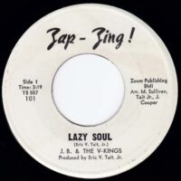 J. B. & THE V-KINGS / LAZY SOUL / I'VE GOT DREAMS / 7" /