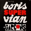 LES GARÇONS / BORIS "SUPER" VIAN / LP /
