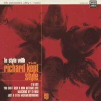 THE RICHARD KENT STYLE / IN STYLE WITH THE RICHARD KENT STYLE EP / 7" /