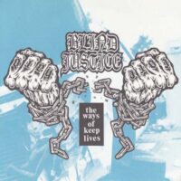 BLIND JUSTICE / THE WAYS OF KEEP LIVES / 7" /