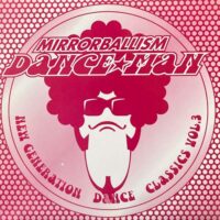 ダンス☆マン DANCE☆MAN / MIRRORBALLISM NEW GENERATION DANCE CLASSICS VOL.3 / 12" /