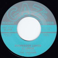 THE TROJANS / EVERYBODY LOVES A LOVER / 7" /
