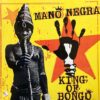 MANO NEGRA / KING OF BONGO / LP / 3 KING OF BONGO