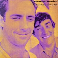 HENRY KAISER AND FRED FRITH / WHO NEEDS ENEMIES? / LP /
