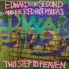 EDWARD THE SECOND AND THE RED HOT POLKAS / TWO STEP TO HEAVEN / LP /