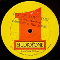 CARLTON AND THE SHOES / DON DRUMMOND, THE SKATALITES / LET ME LOVE YOU / HEAVENLESS / 12" /