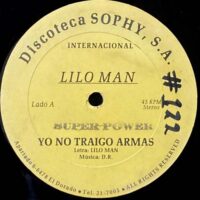 LILO MAN / YO NO TRAIGO ARMAS / EL DOLLAR / 12" /