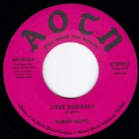 BOBBY BOYD / LOVE GODDESS / GOOD NEWS (TIRED OF BAD NEWS) / 7" /