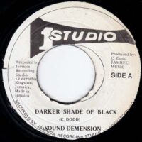 SOUND DEMENSION / CORNELL CAMPBELL / DARKER SHADE OF BLACK / UNDER THE OLD OAK TREE / 7" /