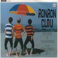 RON RON CLOU / STANDING IN THE SHADOWS / READY STEADY GO! / 7" /