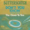 BUTTERSCOTCH / DON'T YOU KNOW (SHE SAID HELLO) / 7" /
