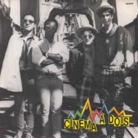 CINEMA À DOIS / NÃO ME ILUDA / MENAGE / 7" /