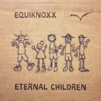 EQUIKNOXX / ETERNAL CHILDREN / 2LP /