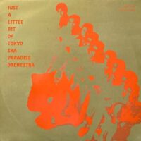 東京スカパラダイスオーケストラ TOKYO SKA PARADISE ORCHESTRA / JUST A LITTLE BIT OF TOKYO SKA PARADISE ORCHESTRA (SPECIAL LIMITED VINYL EDITION) / MLP /
