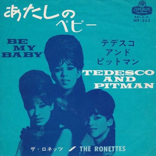 RONETTES BE MY BABY