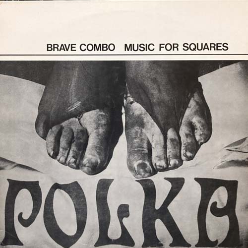 BRAVE COMBO MUSIC FOR SQUARES LP