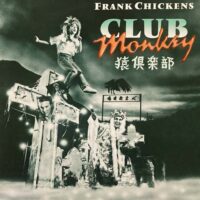 FRANK CHICKENS / CLUB MONKEY / LP /