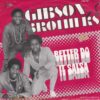 GIBSON BROTHERS / BETTER DO IT SALSA / CUBA / 7" /