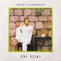 RÃO KYAO / MACAU O AMANHECER / LP /