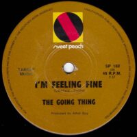 THE GOING THING / HEY WAIT FOR ME / I'M FEELING FINE / 7" /