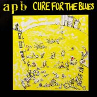 APB / CURE FOR THE BLUES / LP /