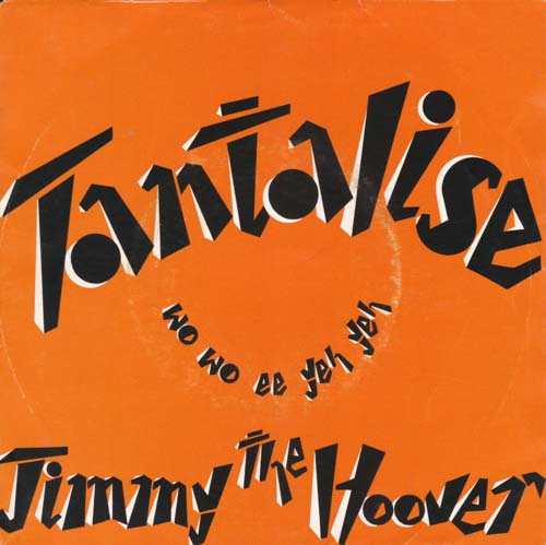 JIMMY THE HOOVER TANTALISE