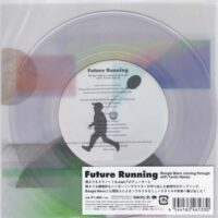 BOOGIE MANN RUNNING THROUGH WITH TAVITO NANAO (BOOGIE MANN / 七尾旅人) / FUTURE RUNNING / 7" /