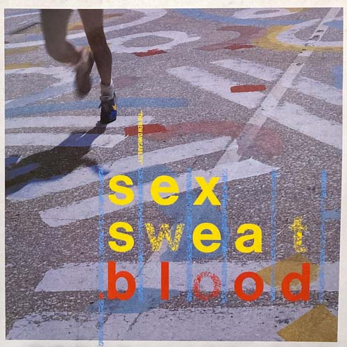 SEX SWEAT BLOOD