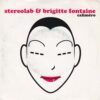 STEREOLAB & BRIGITTE FONTAINE / MONADE / CALIMÉRO / CACHE CACHE / 7" / 4 STEREOLAB BRIGITTE FONTAINE