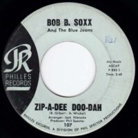 BOB B. SOXX AND THE BLUE JEANS / ZIP-A-DEE DOO-DAH / FLIP AND NITTY / 7" /